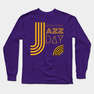 International Jazz Day Long Sleeve T-Shirt